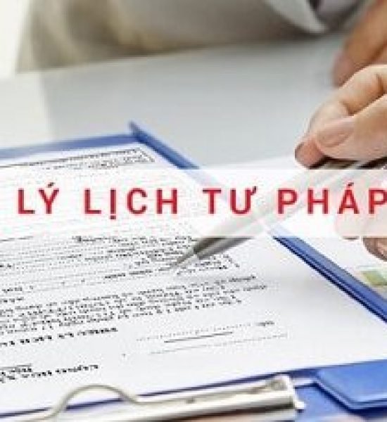 THỦ TỤC XIN CẤP LÝ LỊCH TƯ PHÁP