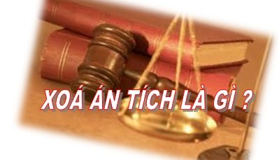 You are currently viewing XÓA ÁN TÍCH, THỦ TỤC CẦN BIẾT